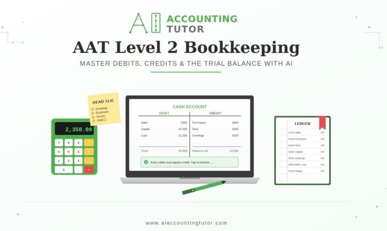 AAT Level 2 bookkeeping student practising debits, credits and double-entry with AI Accounting Tutor on a laptop, calculator and accounting notes