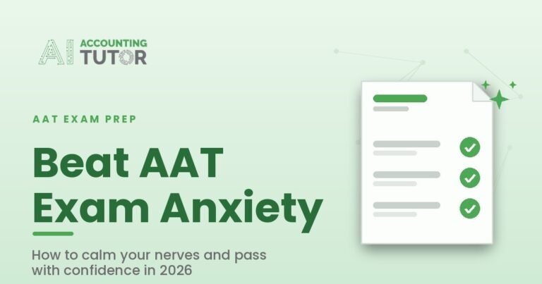 Beat AAT Exam Anxiety featured image with AI Accounting Tutor logo and an exam paper with green checkmarks on a soft green background